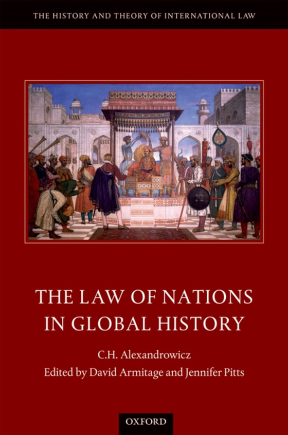 Law of Nations in Global History (e-bog) af Alexandrowicz, C. H.