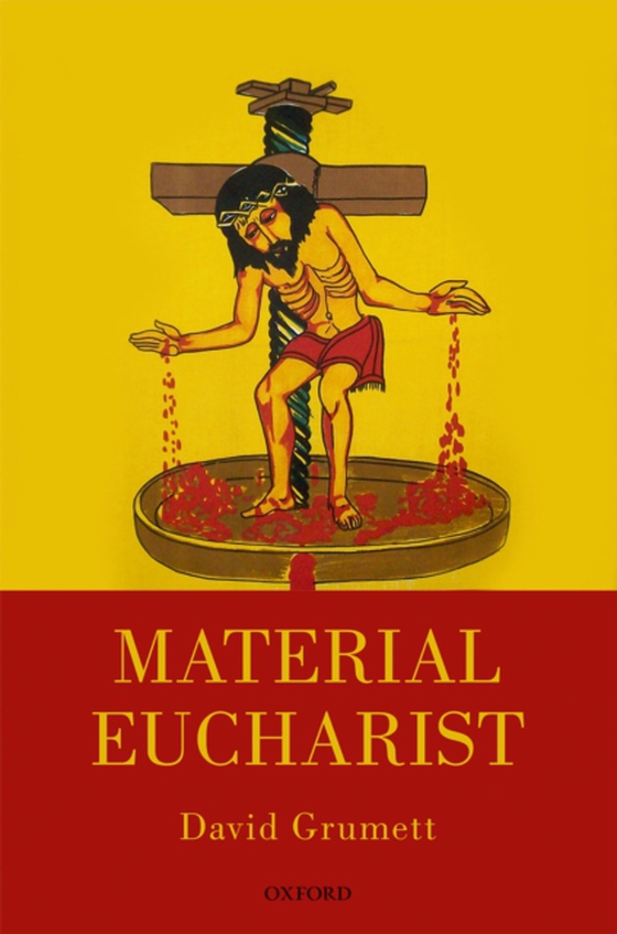 Material Eucharist (e-bog) af Grumett, David