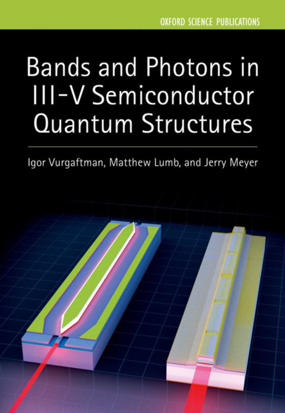 Bands and Photons in III-V Semiconductor Quantum Structures (e-bog) af Meyer, Jerry R.