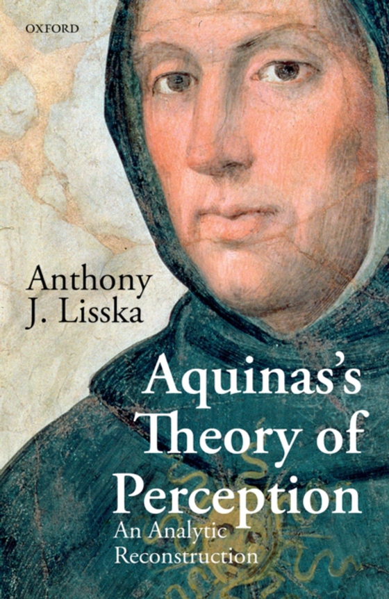 Aquinas's Theory of Perception (e-bog) af Lisska, Anthony J.