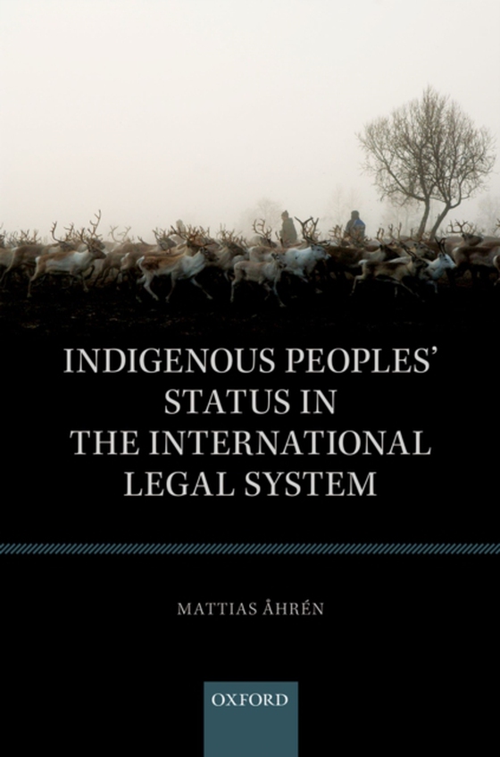 Indigenous Peoples' Status in the International Legal System (e-bog) af Ahren, Mattias