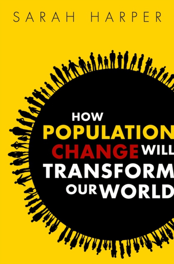 How Population Change Will Transform Our World (e-bog) af Harper, Sarah