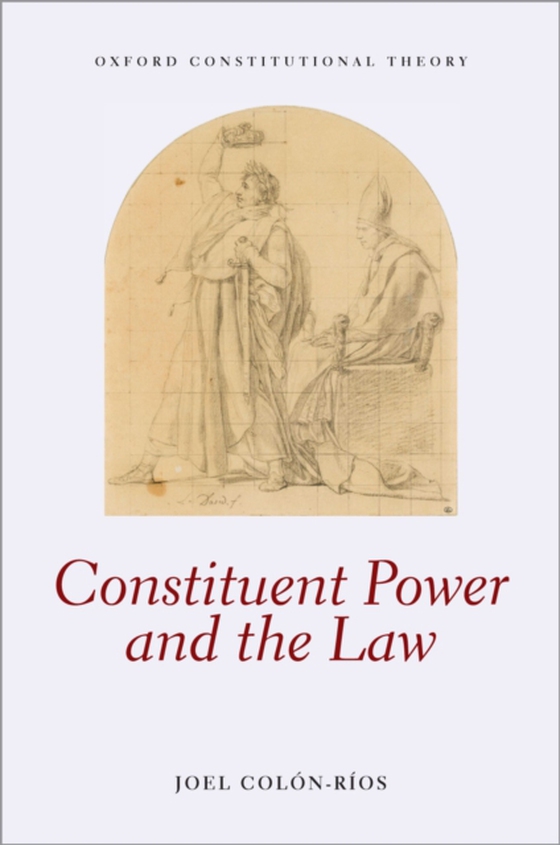 Constituent Power and the Law (e-bog) af Colon-Rios, Joel