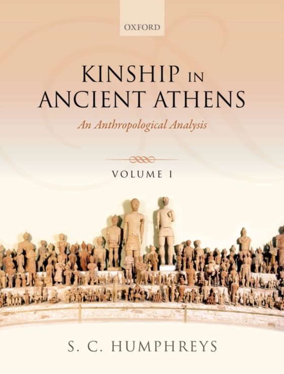 Kinship in Ancient Athens (e-bog) af Humphreys, S. C.