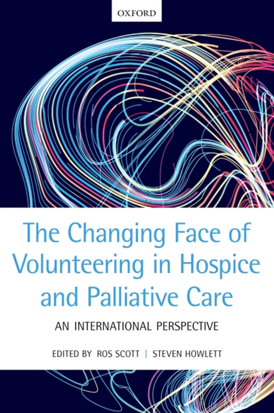 Changing Face of Volunteering in Hospice and Palliative Care (e-bog) af -