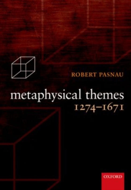 Metaphysical Themes 1274-1671