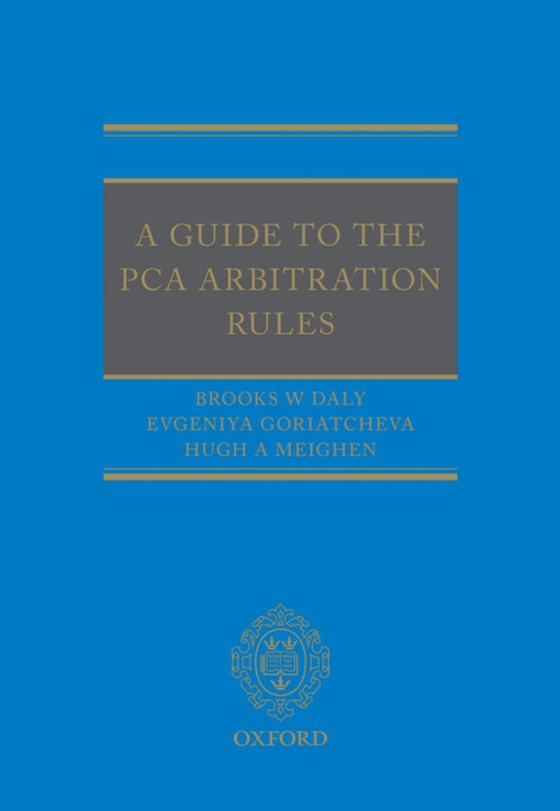 Guide to the PCA Arbitration Rules (e-bog) af Meighen, Hugh