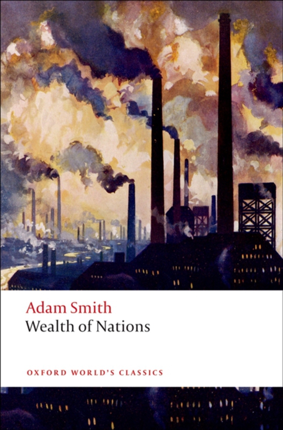 Inquiry into the Nature and Causes of the Wealth of Nations