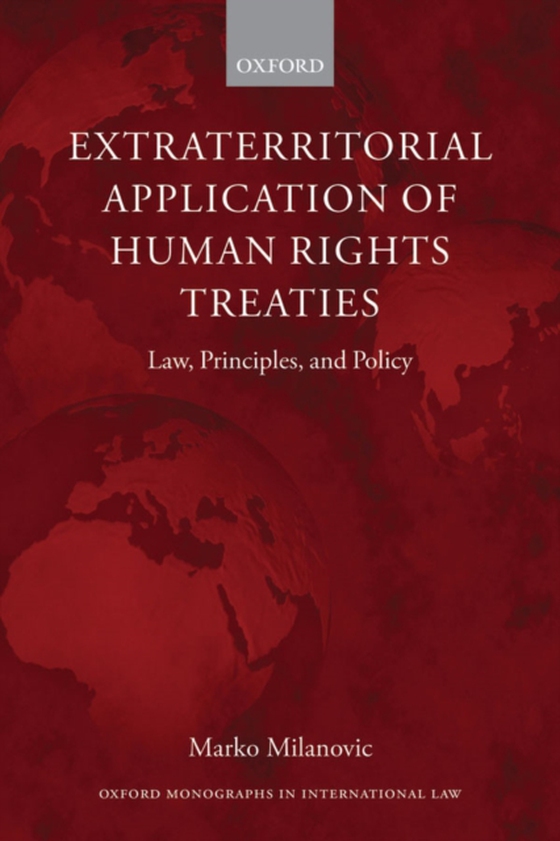 Extraterritorial Application of Human Rights Treaties (e-bog) af Milanovic, Marko