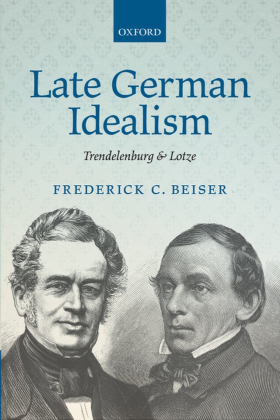 Late German Idealism (e-bog) af Beiser, Frederick C.