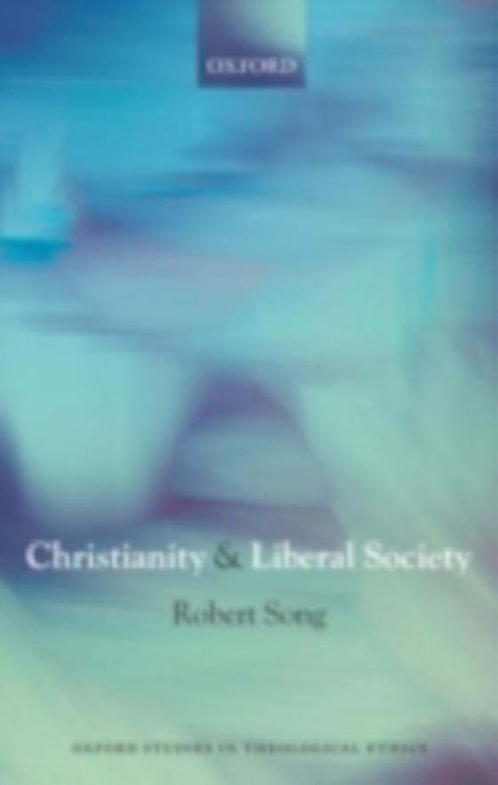 Christianity and Liberal Society (e-bog) af Song, Robert