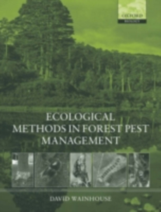 Ecological Methods in Forest Pest Management (e-bog) af Wainhouse, David