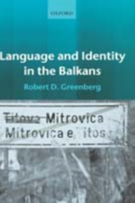 Language and Identity in the Balkans (e-bog) af Greenberg, Robert D.