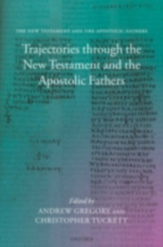 Trajectories through the New Testament and the Apostolic Fathers (e-bog) af -