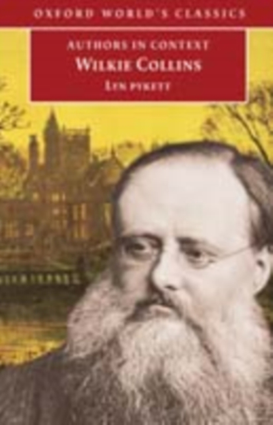 Wilkie Collins (Authors in Context)