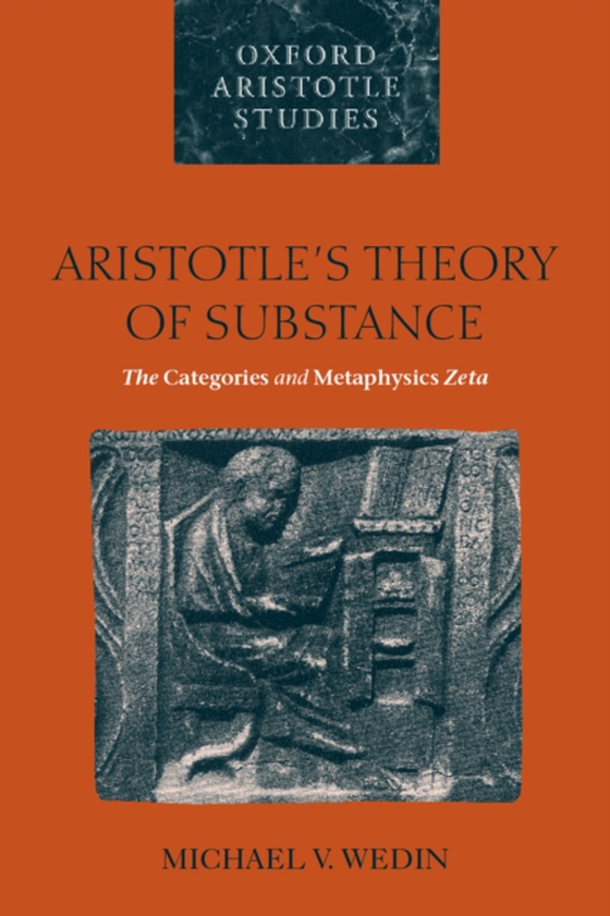 Aristotle's Theory of Substance (e-bog) af Wedin, Michael V.