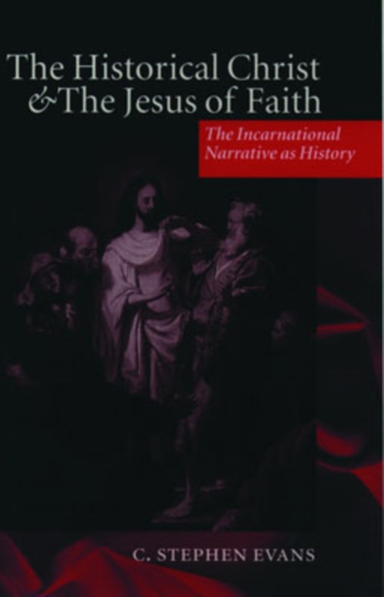 Historical Christ and the Jesus of Faith (e-bog) af Evans, C. Stephen