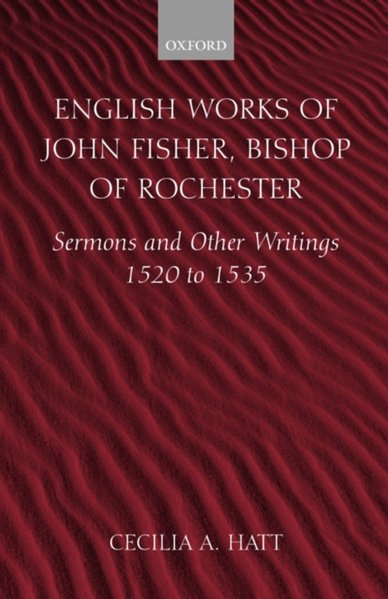 English Works of John Fisher, Bishop of Rochester (e-bog) af Fisher, John