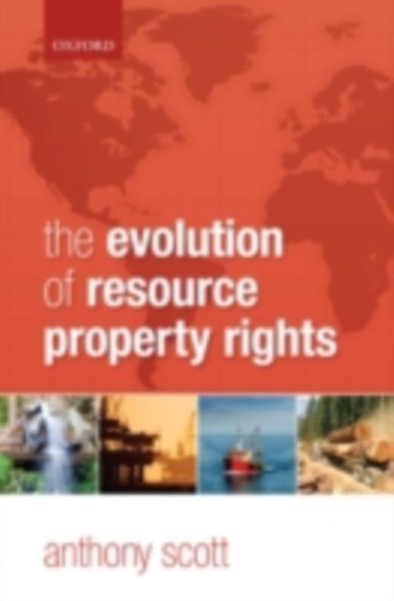 Evolution of Resource Property Rights (e-bog) af Scott, Anthony