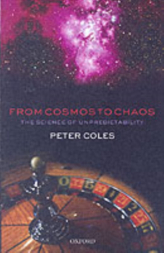 From Cosmos to Chaos