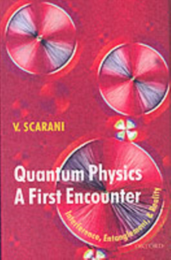 Quantum Physics: A First Encounter (e-bog) af Scarani, Valerio