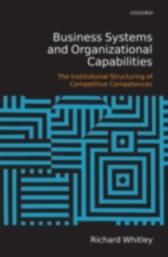 Business Systems and Organizational Capabilities (e-bog) af Whitley, Richard