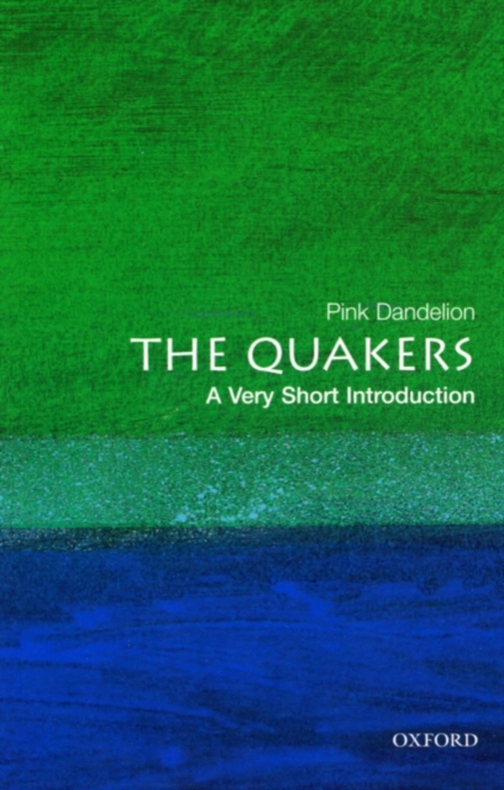 Quakers: A Very Short Introduction