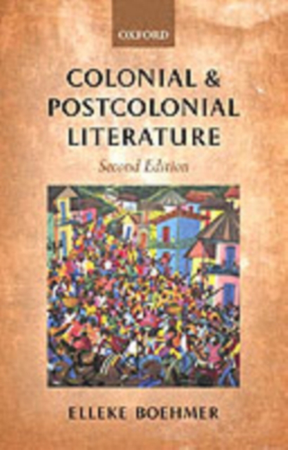 Colonial and Postcolonial Literature (e-bog) af Boehmer, Elleke