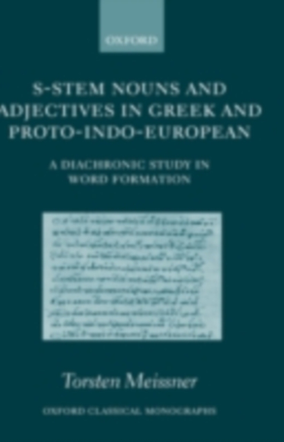 S-Stem Nouns and Adjectives in Greek and Proto-Indo-European