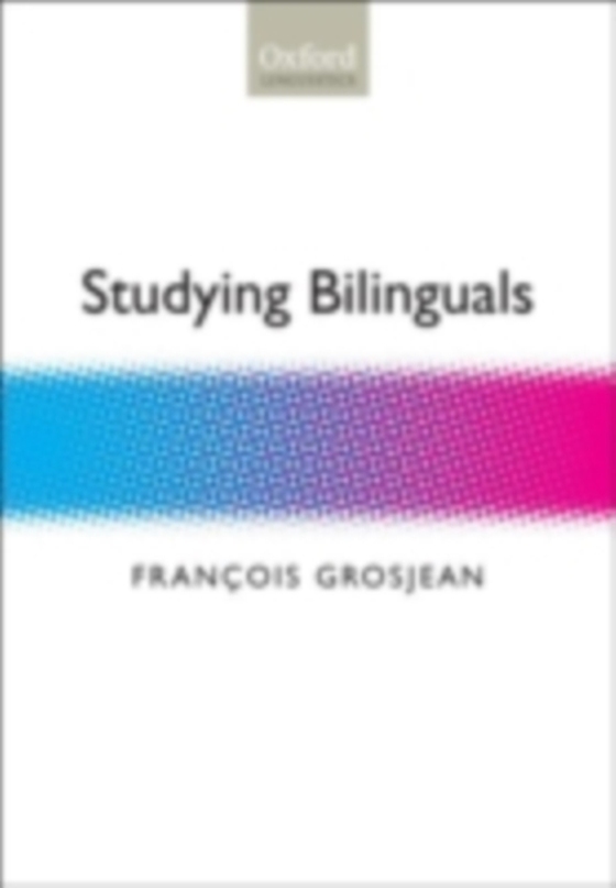 Studying Bilinguals (e-bog) af Grosjean, Francois