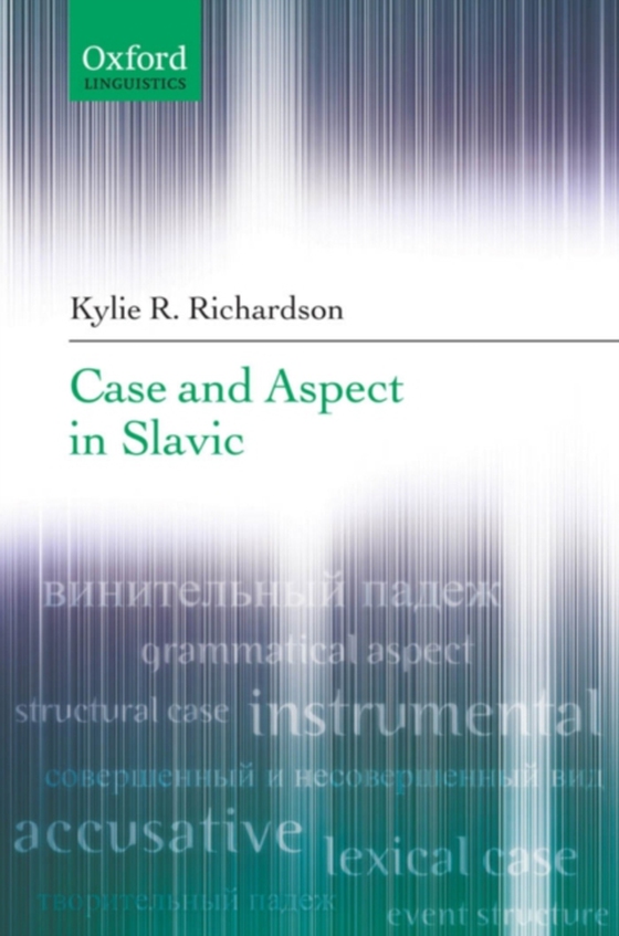 Case and Aspect in Slavic (e-bog) af Richardson, Kylie R.