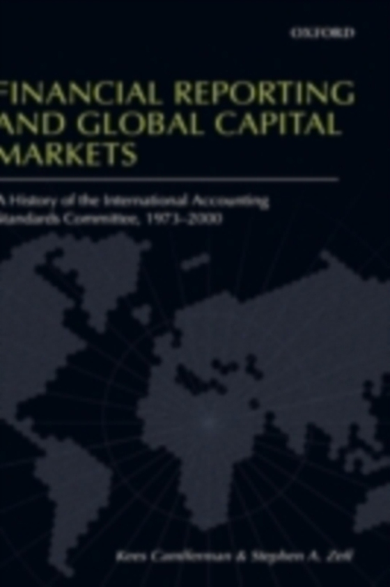Financial Reporting and Global Capital Markets (e-bog) af Zeff, Stephen A.