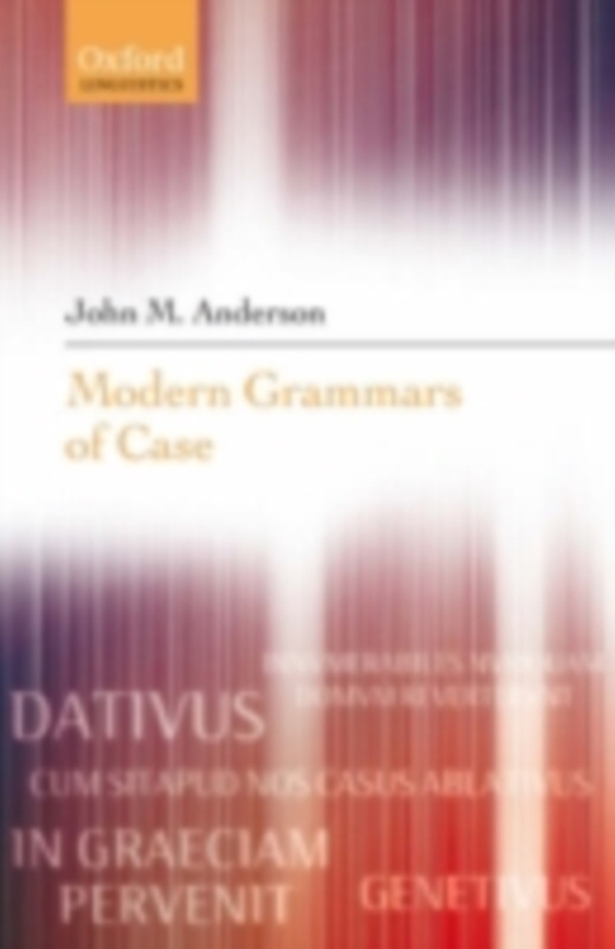 Modern Grammars of Case (e-bog) af Anderson, John M.