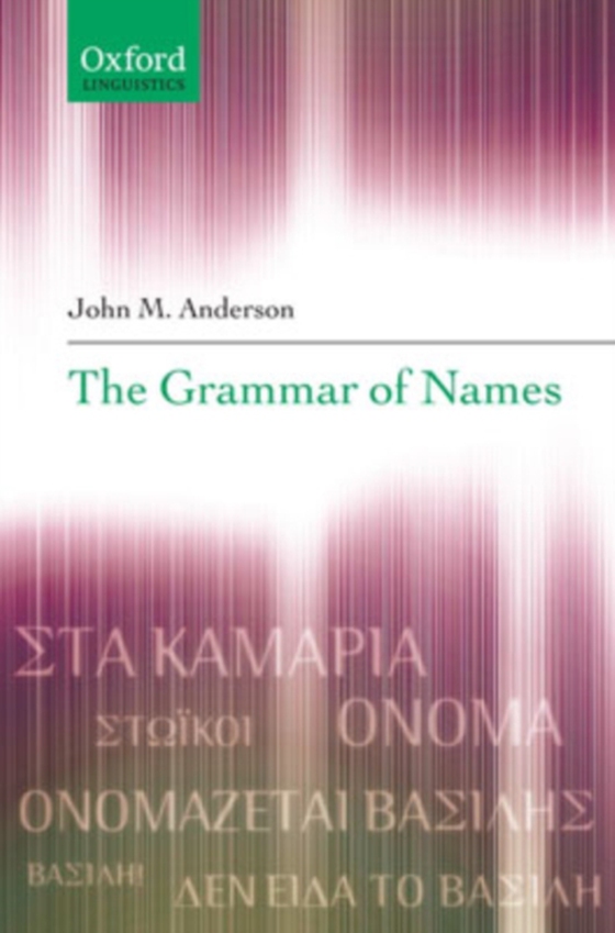 Grammar of Names (e-bog) af Anderson, John M.