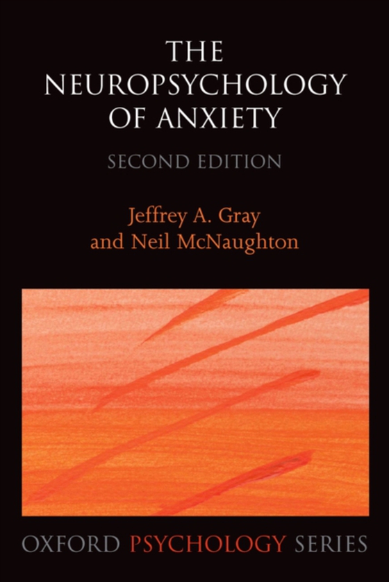 Neuropsychology of Anxiety