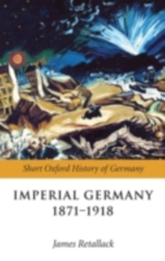 Imperial Germany 1871-1918 (e-bog) af -