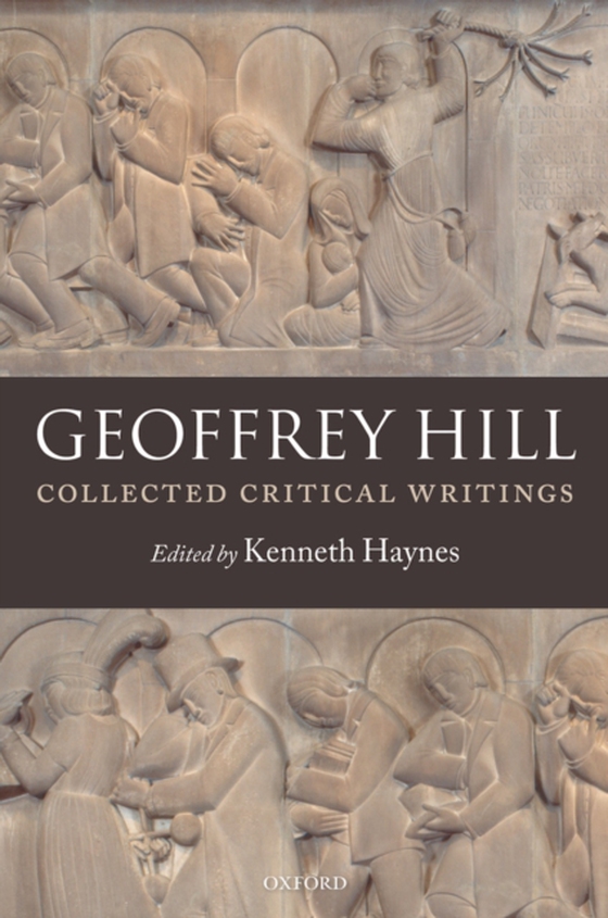 Collected Critical Writings (e-bog) af Hill, Geoffrey