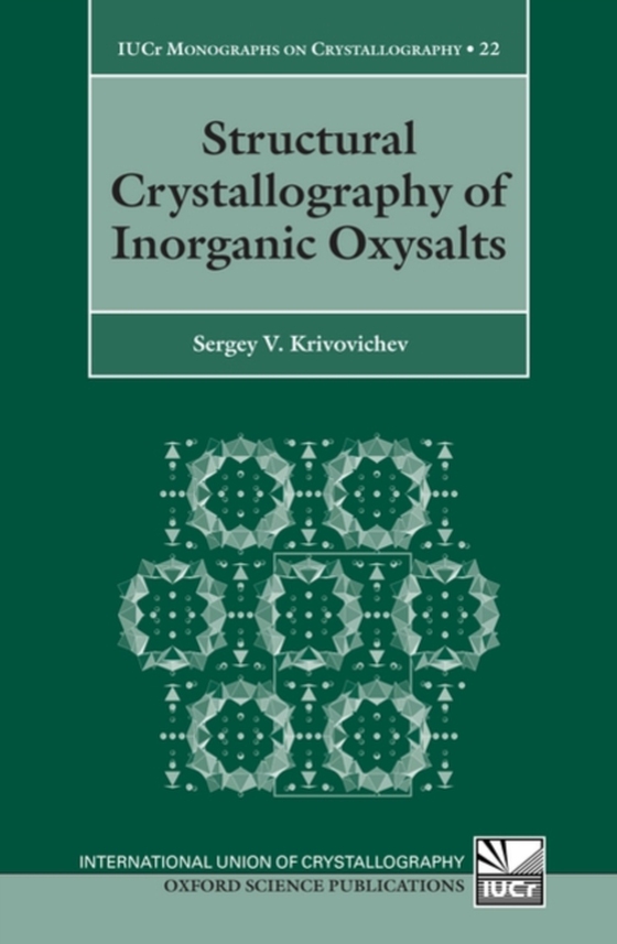 Structural Crystallography of Inorganic Oxysalts (e-bog) af Krivovichev, Sergey V.