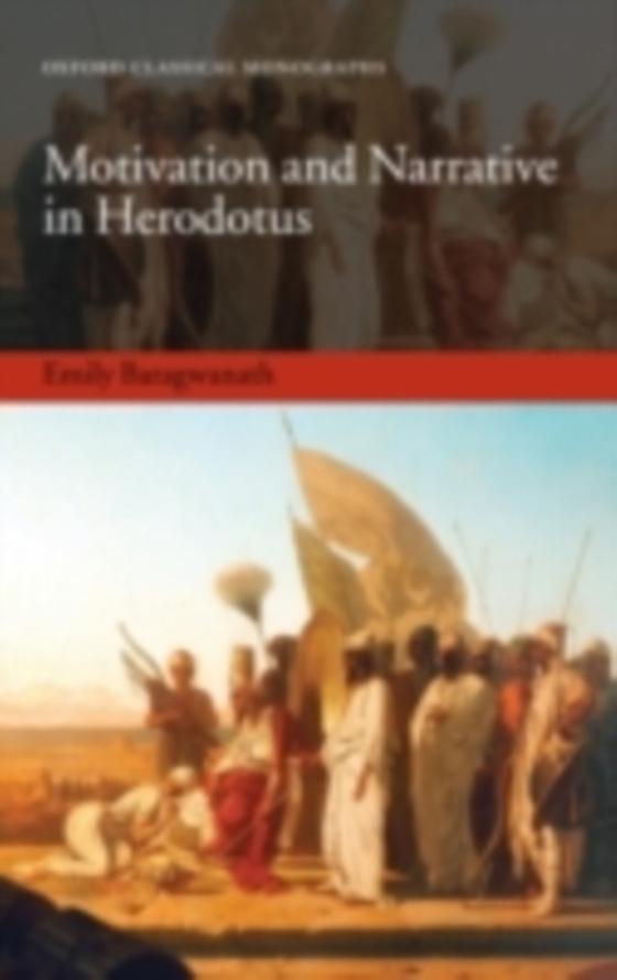 Motivation and Narrative in Herodotus (e-bog) af Baragwanath, Emily