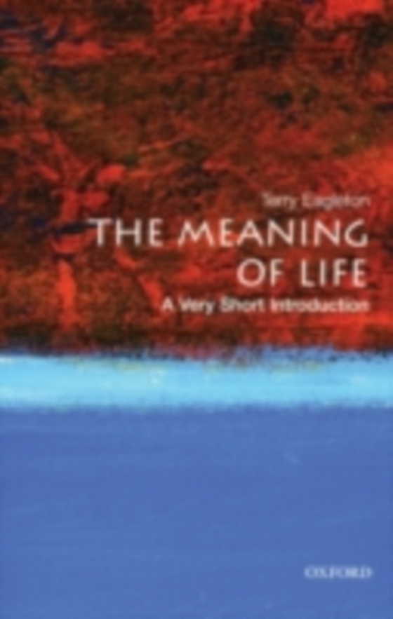 Meaning of Life: A Very Short Introduction (e-bog) af Eagleton, Terry