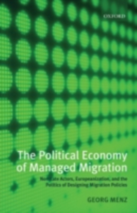 Political Economy of Managed Migration (e-bog) af Menz, Georg