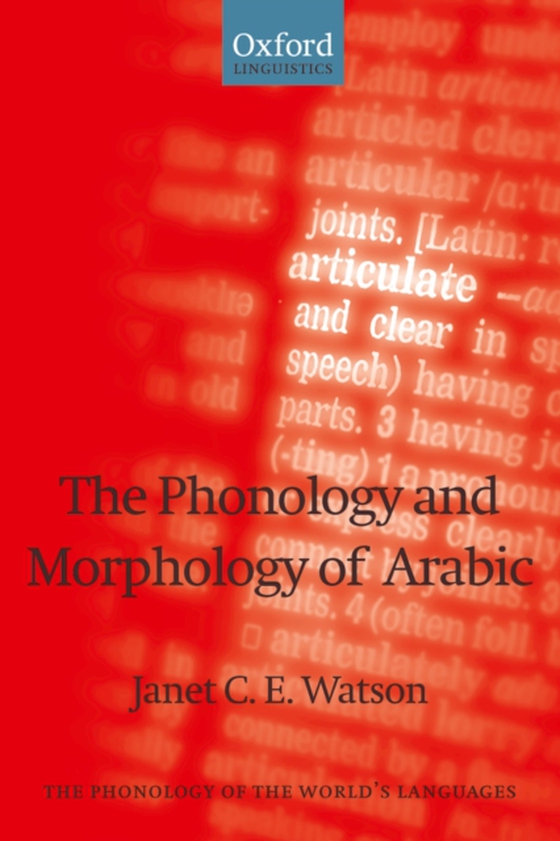 Phonology and Morphology of Arabic (e-bog) af Watson, Janet C. E.