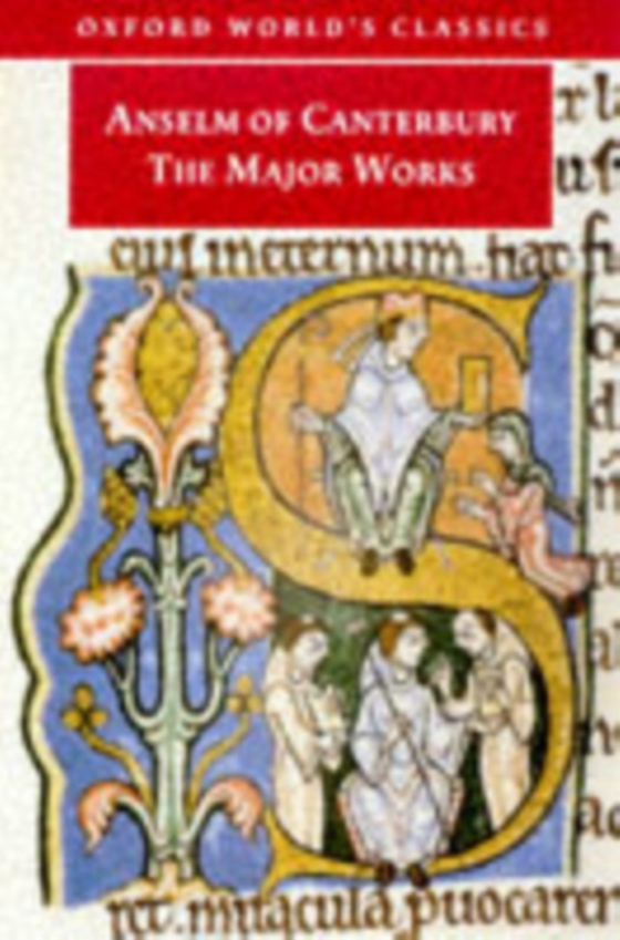 Anselm of Canterbury: The Major Works (e-bog) af Anselm, St.