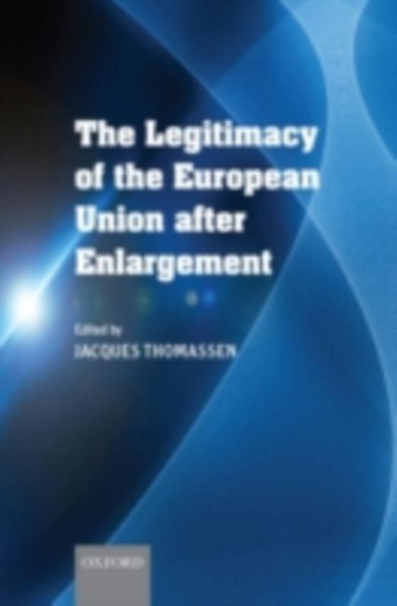 Legitimacy of the European Union After Enlargement (e-bog) af -