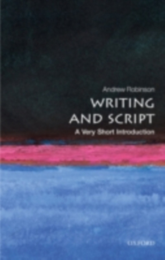 Writing and Script: A Very Short Introduction (e-bog) af Robinson, Andrew