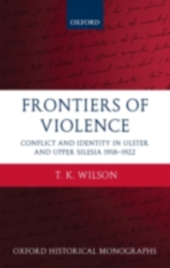 Frontiers of Violence (e-bog) af Wilson, T. K.