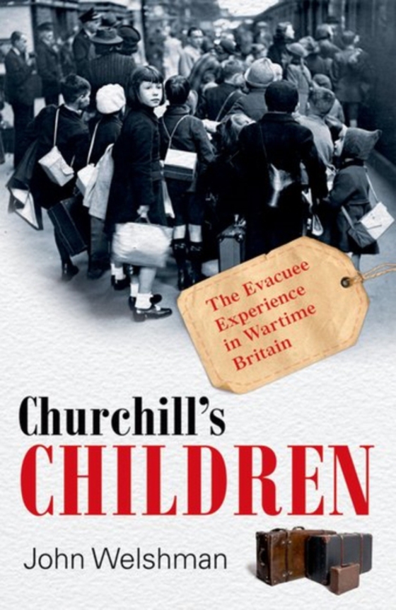 Churchill's Children (e-bog) af Welshman, John