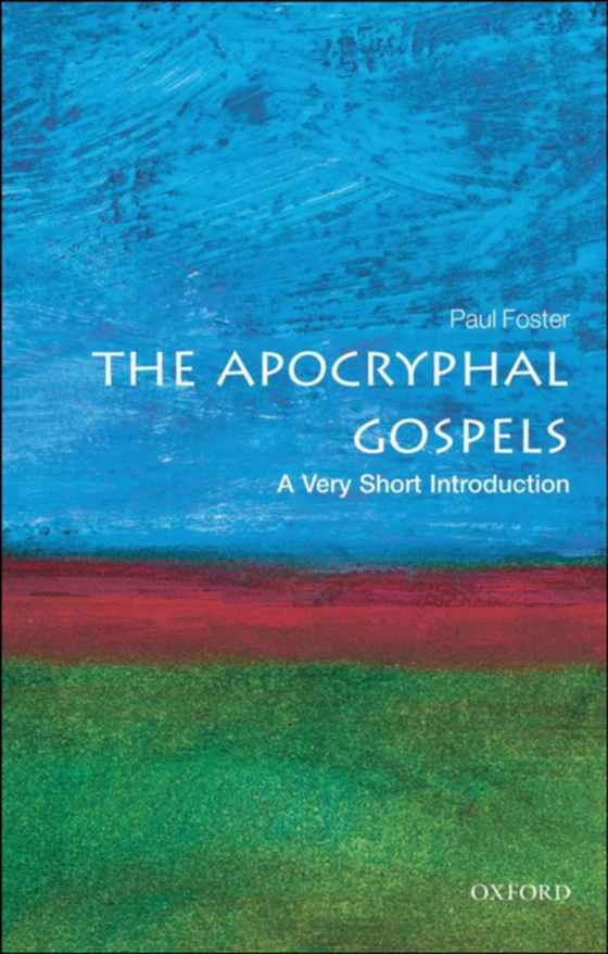 Apocryphal Gospels: A Very Short Introduction (e-bog) af Foster, Paul