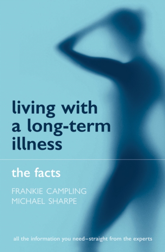 Living with a Long-term Illness: The Facts (e-bog) af Sharpe, Michael