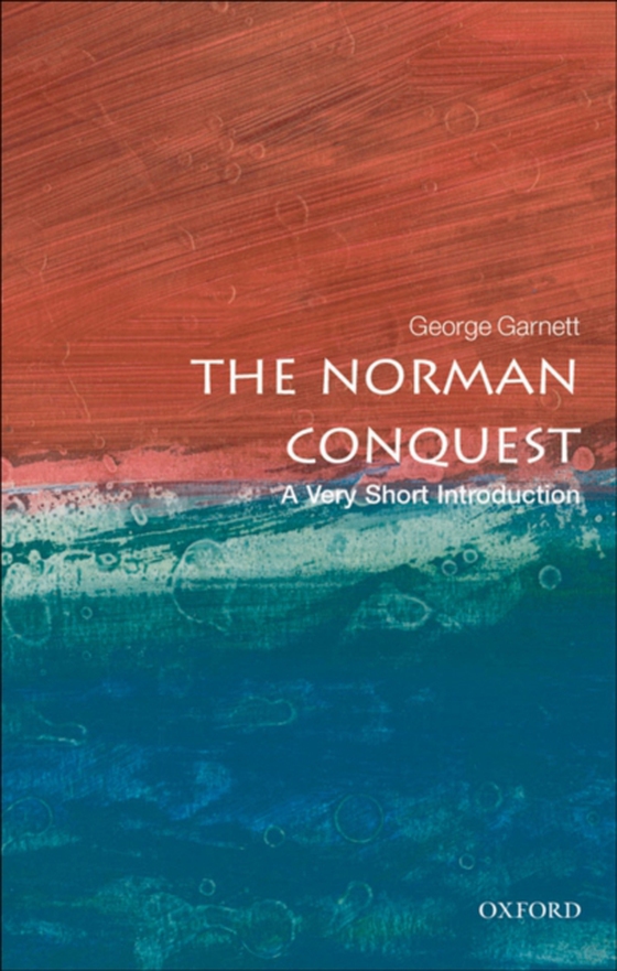 Norman Conquest: A Very Short Introduction (e-bog) af Garnett, George